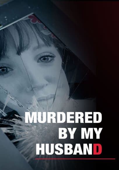 Murdered by My Husband