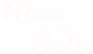 Max and Sadie