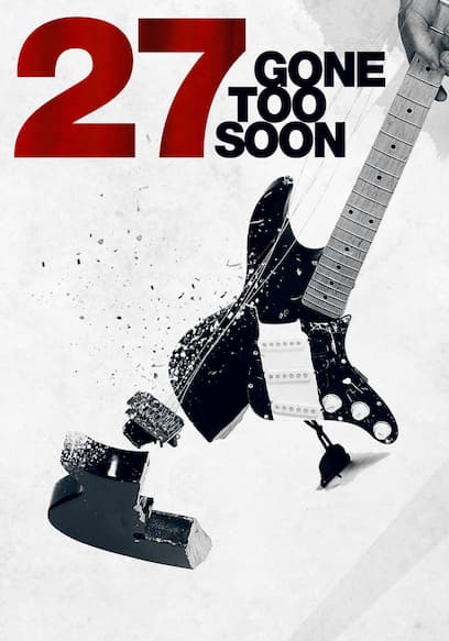 27: Gone Too Soon