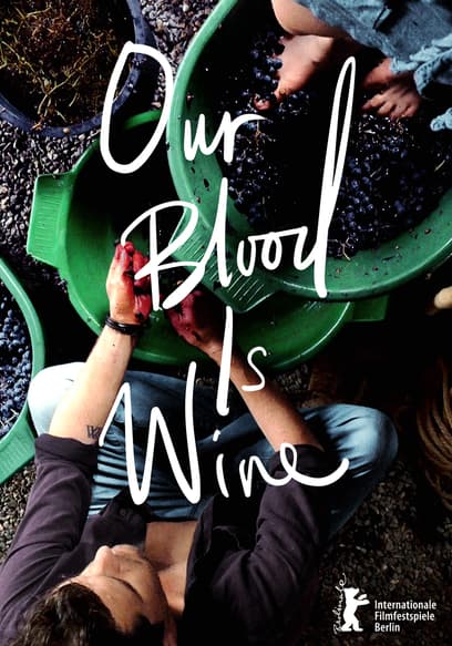 Our Blood Is Wine