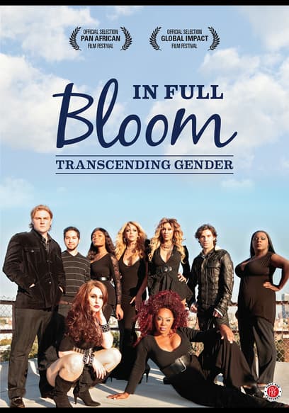 In Full Bloom: Transcending Gender