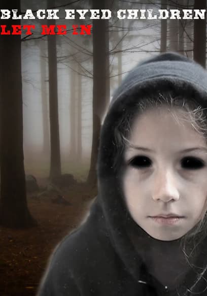 Black Eyed Children: Let Me In