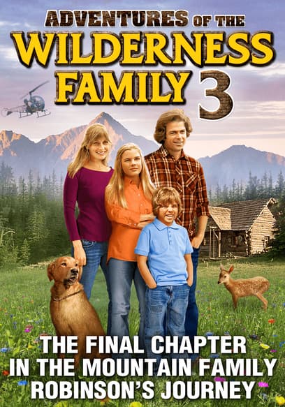 Adventures Of The Wilderness Family 3