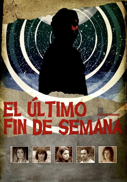 El Último Fin De Semana