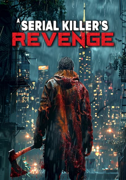 A Serial Killer's Revenge