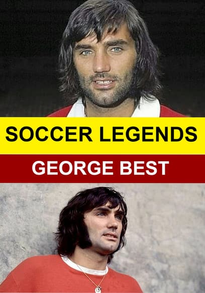 Soccer Legends: George Best