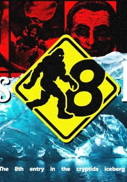 S01:E08 - The Cryptid Iceberg Returns poster