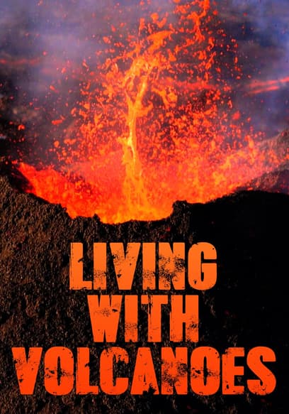 Living With Volcanoes