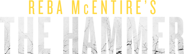 Reba McEntire's The Hammer