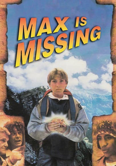 Max Is Missing