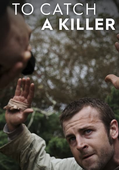 To Catch a Killer