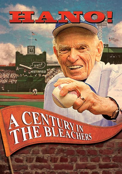 Hano! A Century in the Bleachers