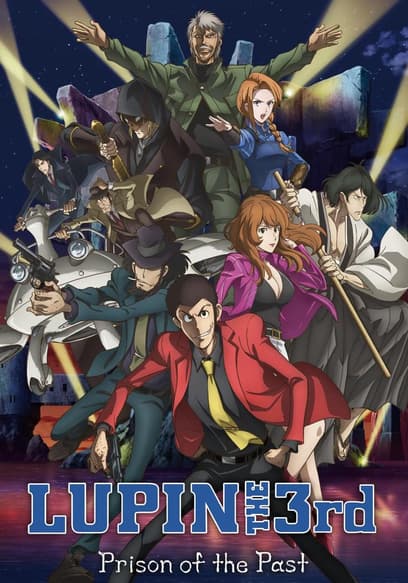 Lupin the 3rd: Prison of the Past (Dubbed) poster