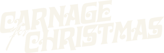 Carnage for Christmas