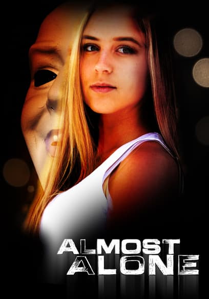 Almost Alone