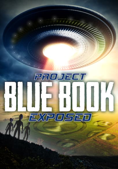 Project Blue Book Exposed