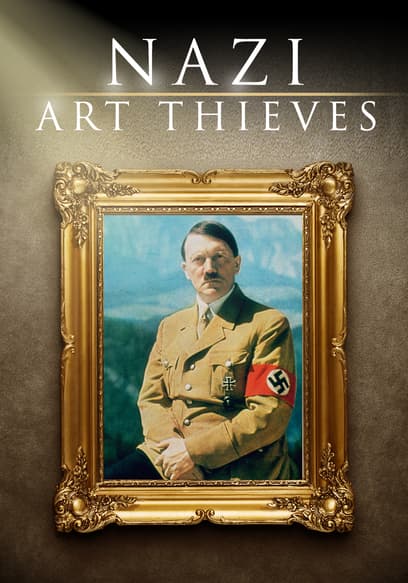 Nazi Art Thieves