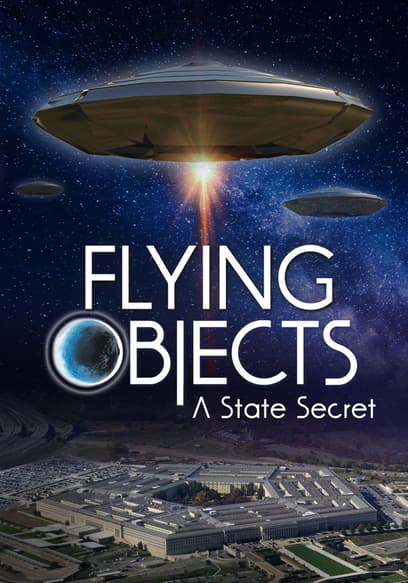 Flying Objects: A State Secret