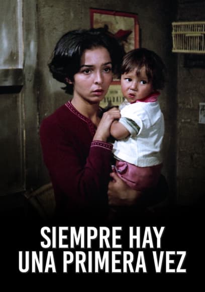 Siempre Hay Una Primera Vez