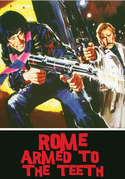 Rome Armed to the Teeth/The Tough Ones