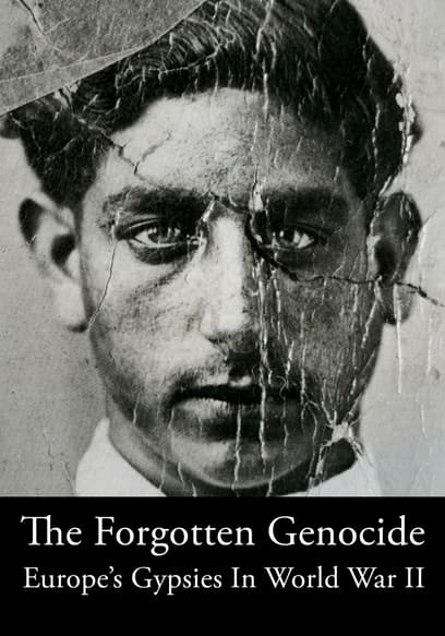 The Forgotten Genocide: Europe's Gypsies in World War II