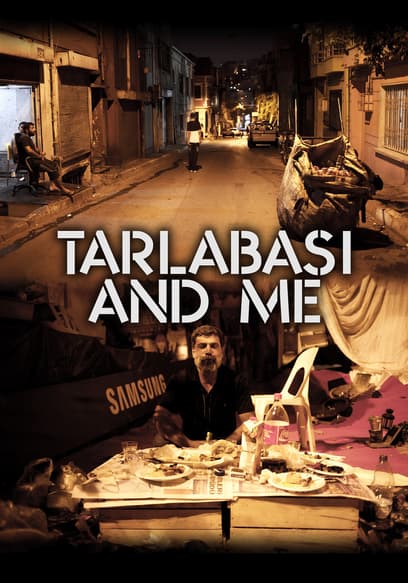 Tarlabasi and Me