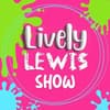 Lively Lewis Show