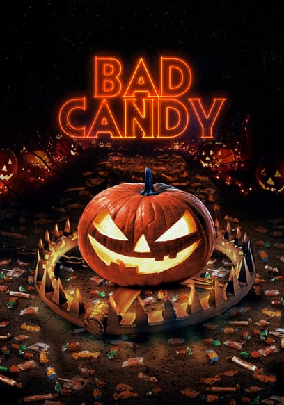 Bad Candy