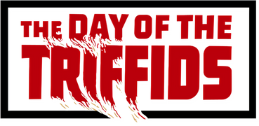 The Day of the Triffids