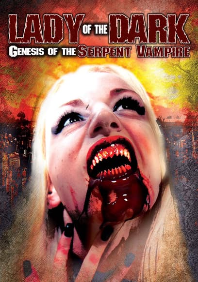 Lady of the Dark: Genesis of the Serpent Vampire