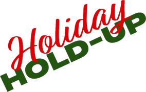 Holiday Hold-Up