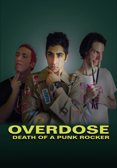 Overdose: Death of a Punk Rocker