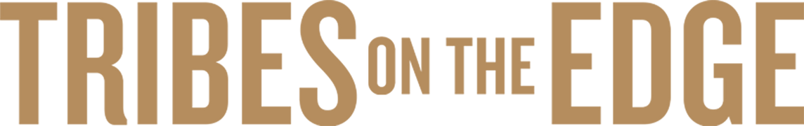 Tribes on the Edge