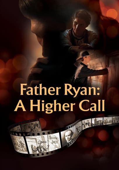 Father Ryan: A Higher Call