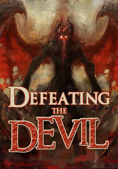 Defeating the Devil