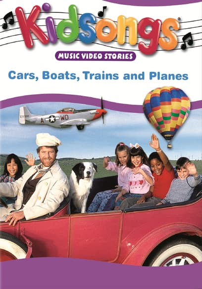 Kidsongs: Cars, Boats, Trains and Planes