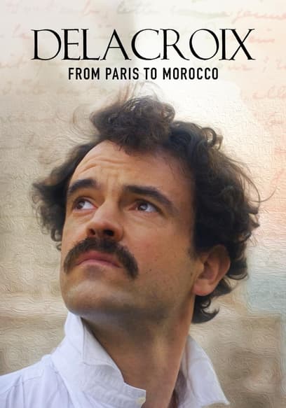 Delacroix: From Paris to Morocco
