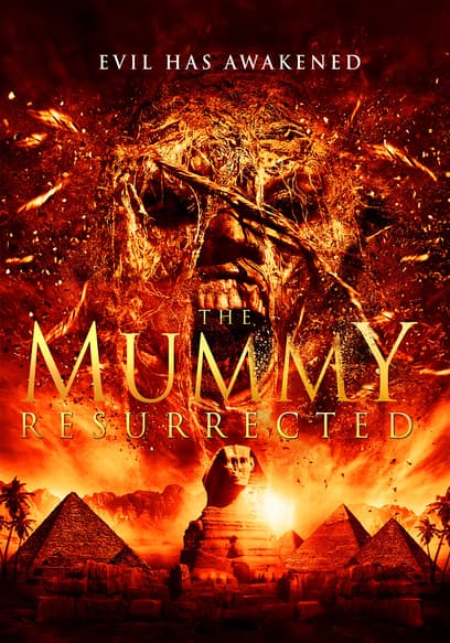 The Mummy Resurrected