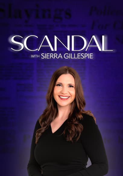 Scandal With Sierra Gillespie poster