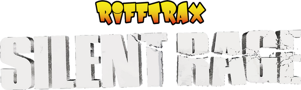 RiffTrax: Silent Rage