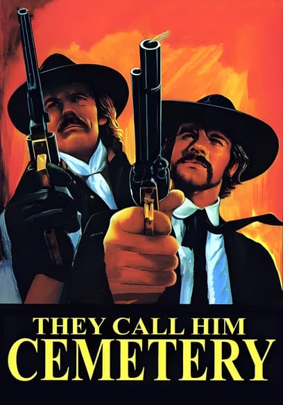 They Call Him Cemetery poster