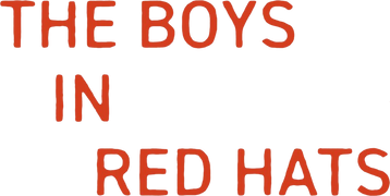 The Boys in Red Hats