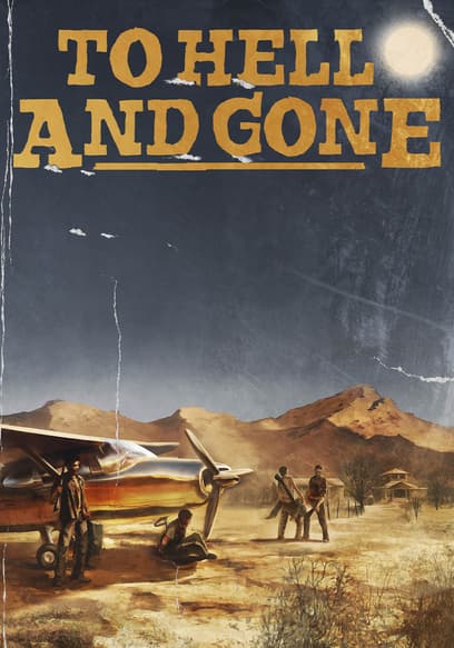 To Hell and Gone