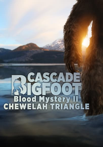 Cascade Bigfoot Blood Mystery II: Chewelah Triangle