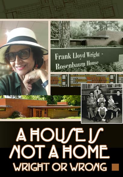 A House Is Not a Home: Wright or Wrong poster