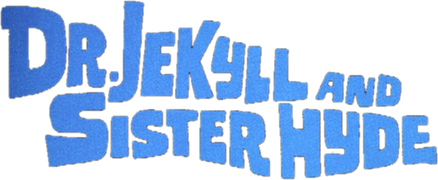 Dr. Jekyll and Sister Hyde