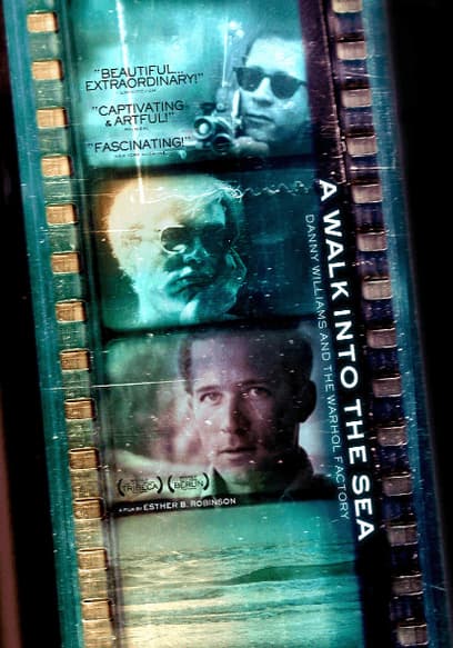 A Walk into the Sea: Danny Williams and the Warhol Factory