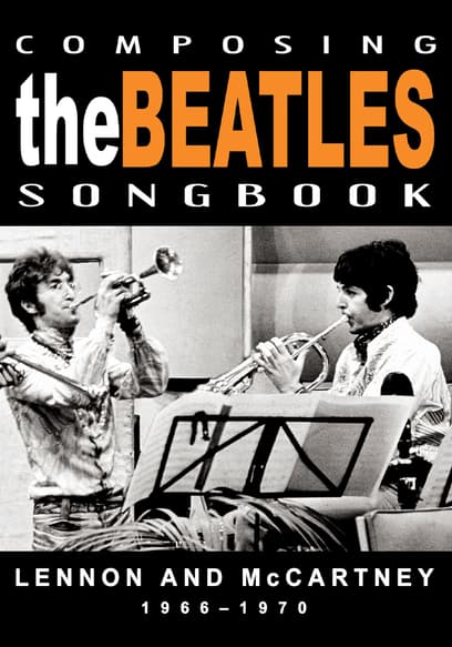 Composing the Beatles Songbook: Lennon and McCartney 1966-1970