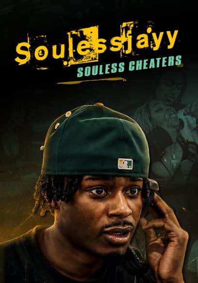 SoulessJayy: Souless Cheaters poster