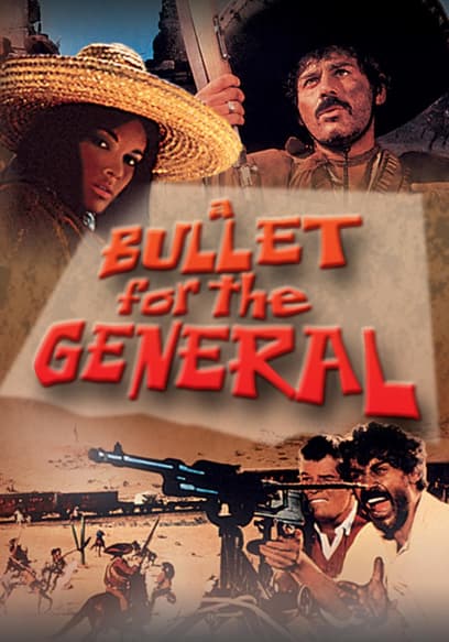 A Bullet for the General